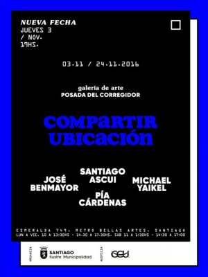 Compartir Ubicación, en galería de arte Posada del Corregidor