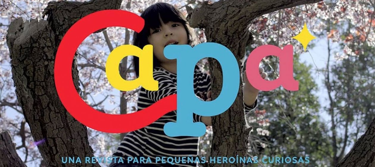 Capa, la innovadora revista chilena para niñas de 5 a 10 años