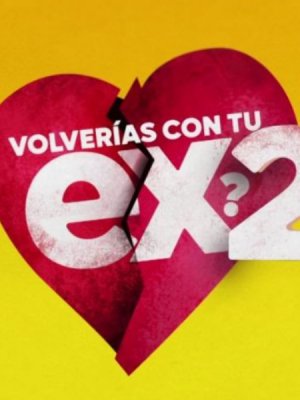 Revelan supuesto arreglo en final de ¿Volverías con tu ex? 2